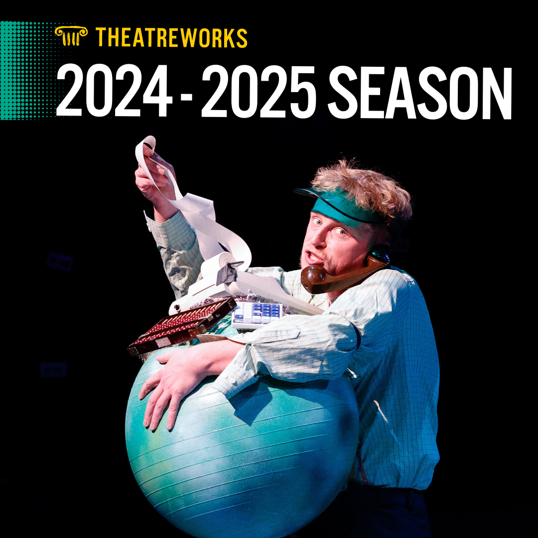 Theatreworks 2024-25 Season Subscriptions Now On Sale